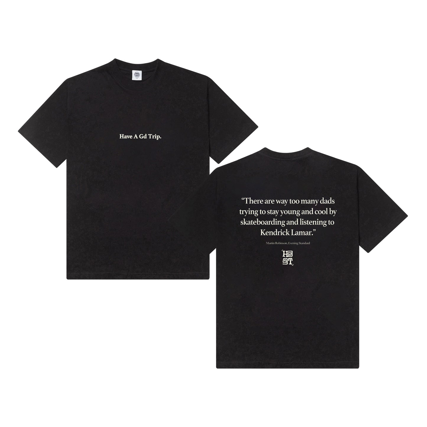 HAVE A GD TRIP 'Kendrick' Tee - Black