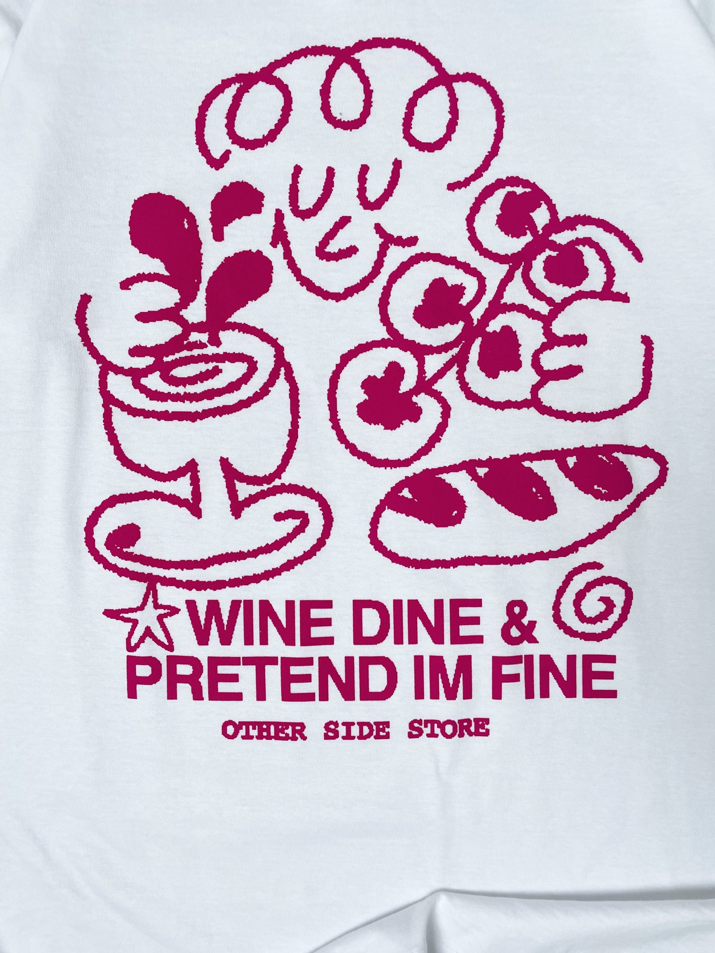 Other Side Store 'Wine, Dine & Pretend' Tee - White